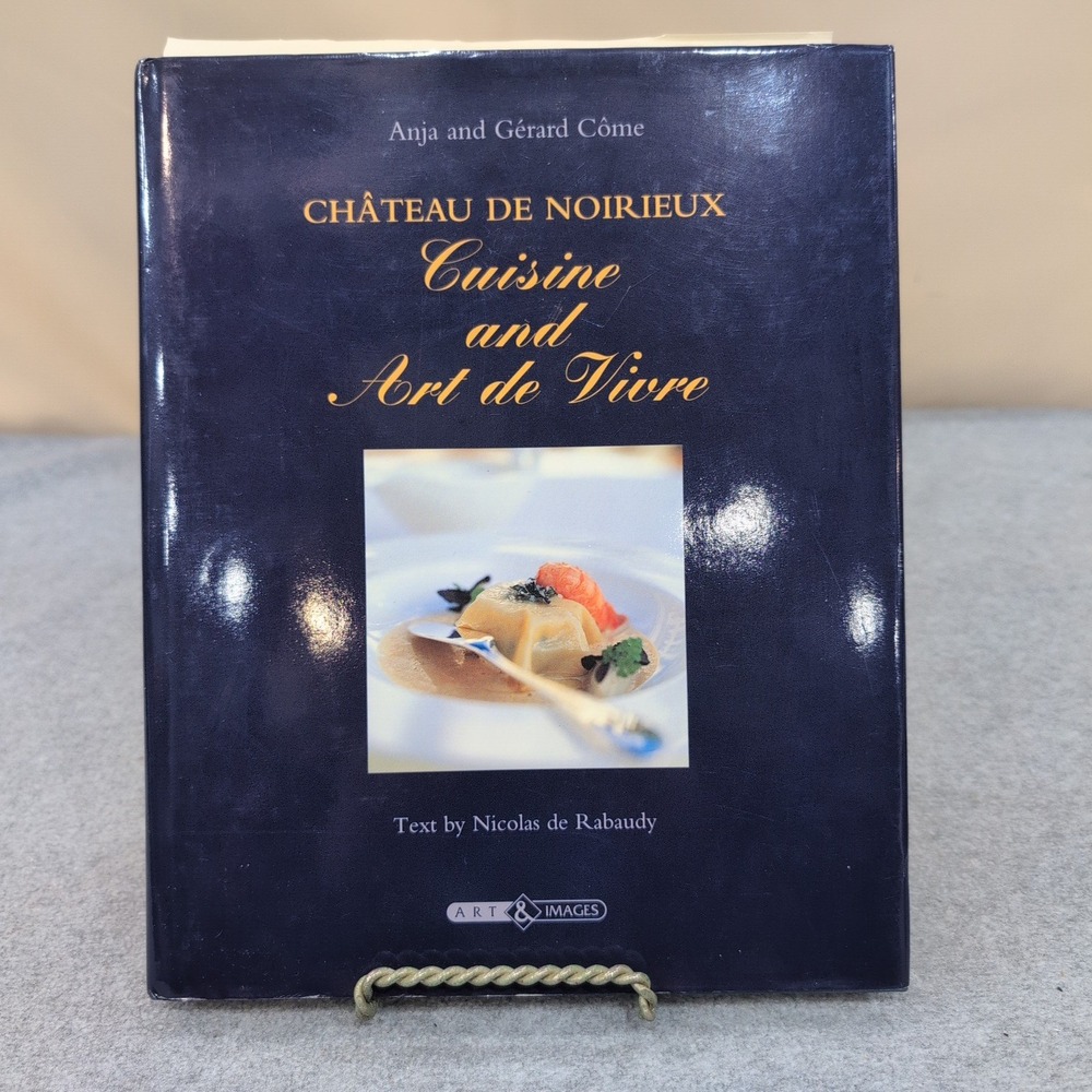 Chateau de Noirieux Cuisine and Art de Vivre Hardcover Cookbook Signed + Letter - Picture 1 of 8